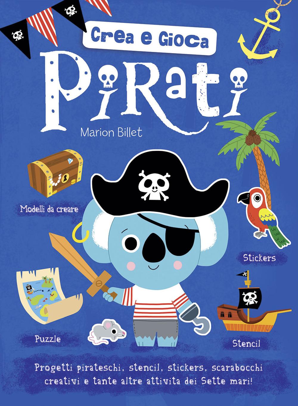 Vorderes Coverbild Pirati. Crea e gioca. Con adesivi