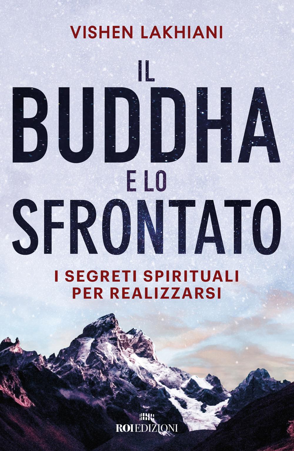 Vorderes Coverbild Il Buddha e lo sfrontato. I segreti spirituali per realizzarsi