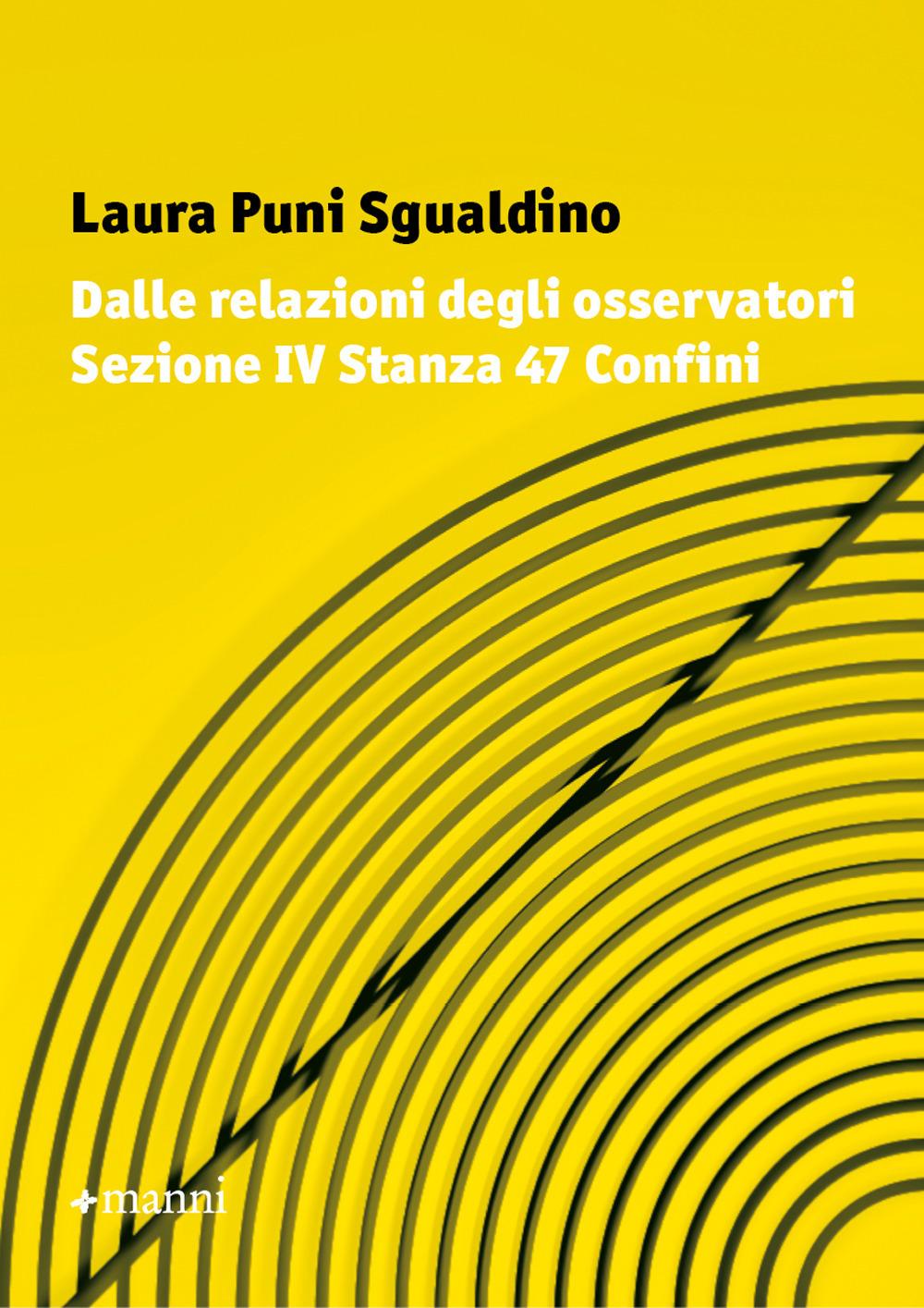 Vorderes Coverbild Dalle relazioni degli osservatori sezione IV stanza 47 confini