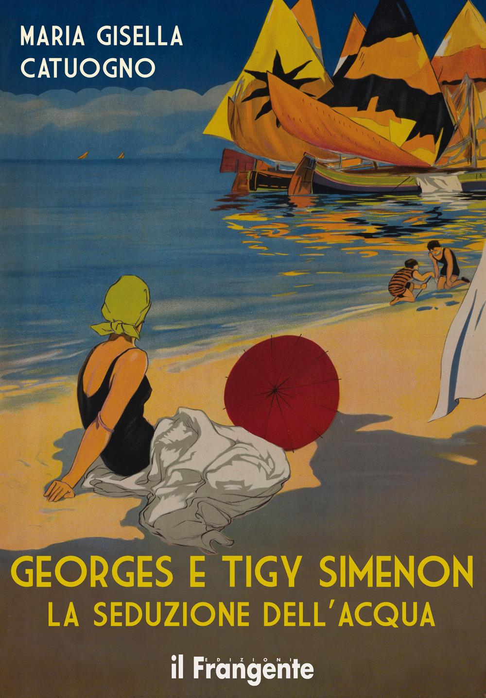Vorderes Coverbild Georges e Tigy Simenon. La seduzione dell'acqua