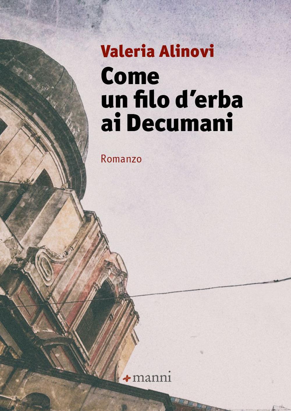 Vorderes Coverbild Come un filo d'erba ai Decumani