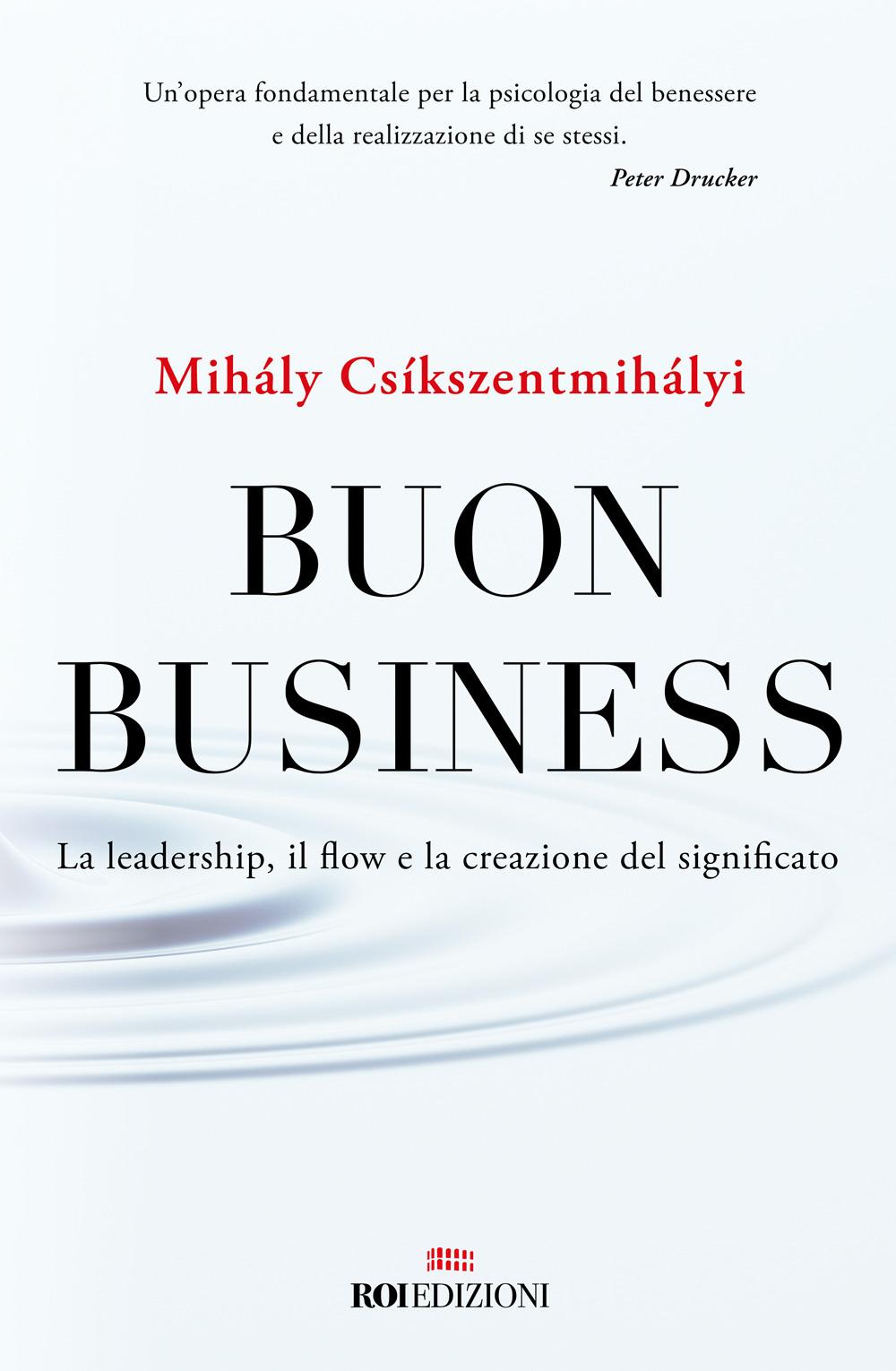 Vorderes Coverbild Buon business. La leadership, il flow e la creazione del significato