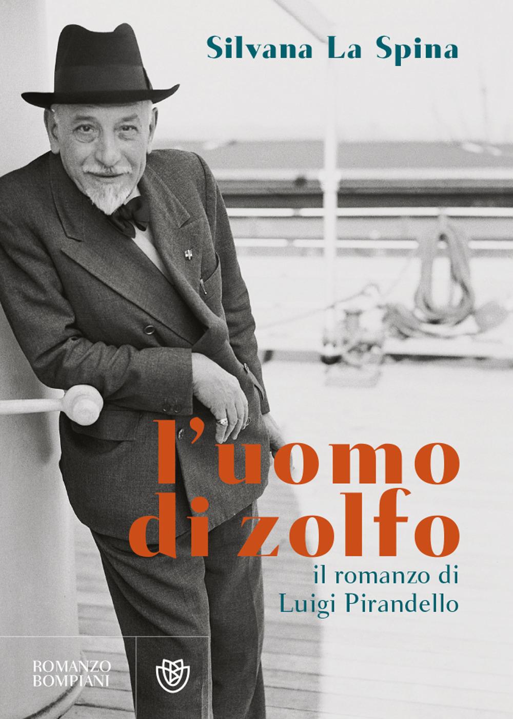 Vorderes Coverbild L' uomo di zolfo. Il romanzo di Luigi Pirandello