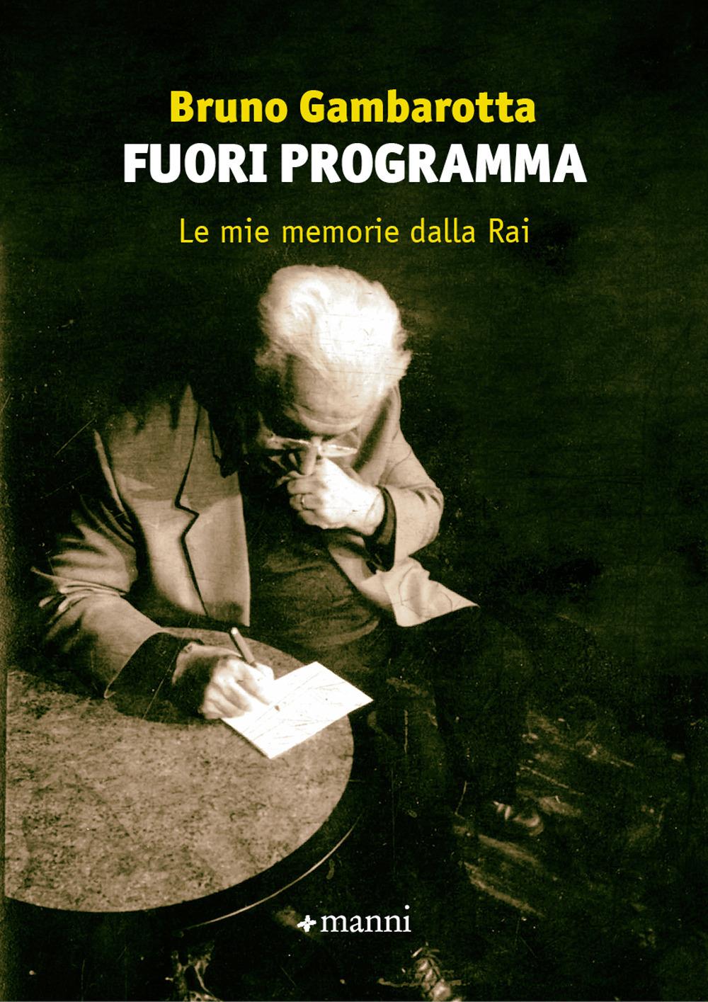 Vorderes Coverbild Fuori programma. Le mie memorie dalla Rai