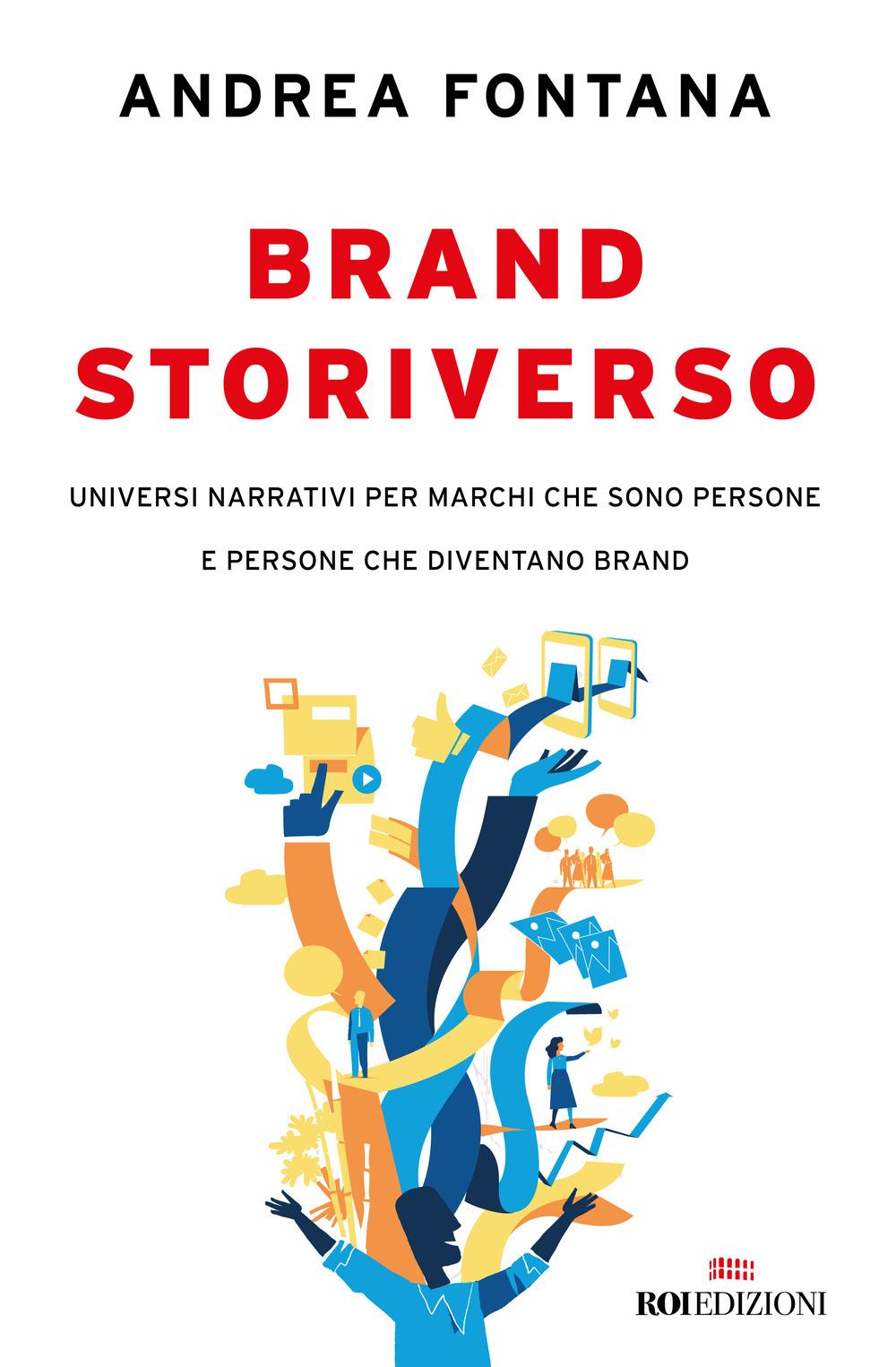 Vorderes Coverbild Brand storiverso. Universi narrativi per marchi che sono persone e persone che diventano brand