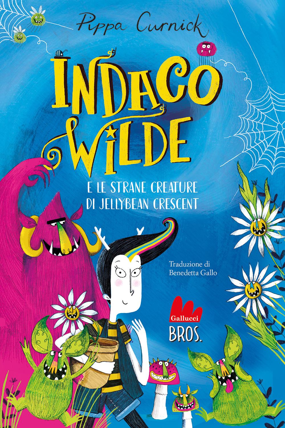 Vorderes Coverbild Indaco Wilde e le strane creature di Jellybean Crescent
