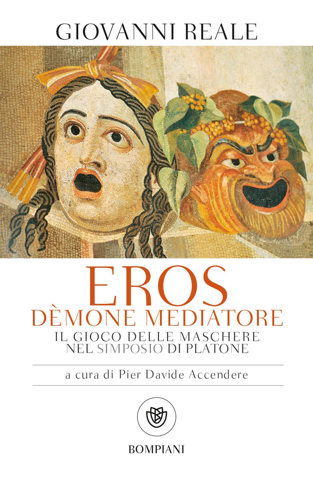 Vorderes Coverbild Eros dèmone mediatore. Il gioco delle maschere nel Simposio di Platone