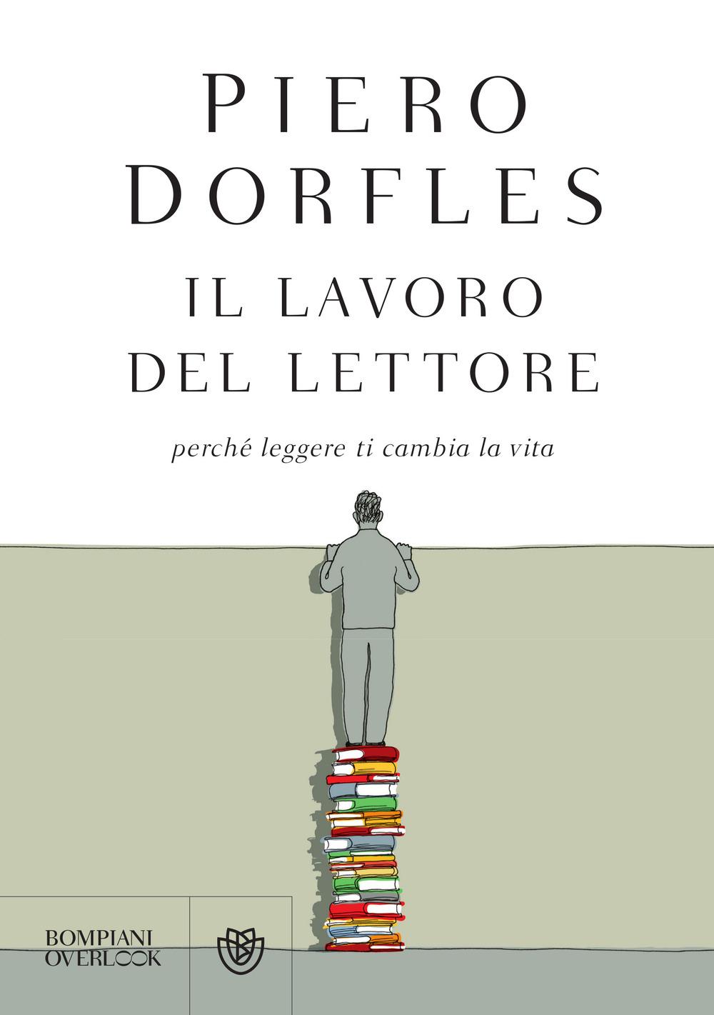 Vorderes Coverbild Il lavoro del lettore. Perché leggere ti cambia la vita