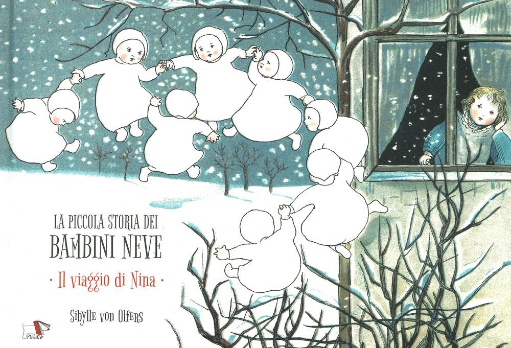 Vorderes Coverbild La piccola storia dei bambini neve. Il viaggio di Nina