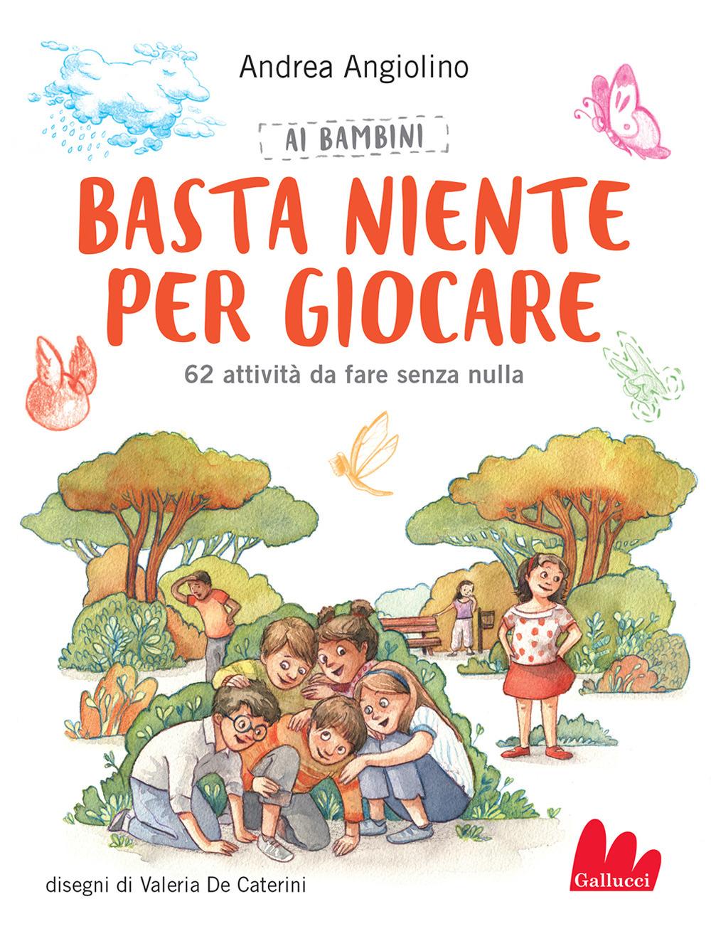 Vorderes Coverbild Ai bambini basta niente per giocare. 62 attività da fare senza nulla