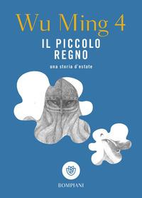 Vorderes Coverbild Il piccolo regno. Una storia d'estate
