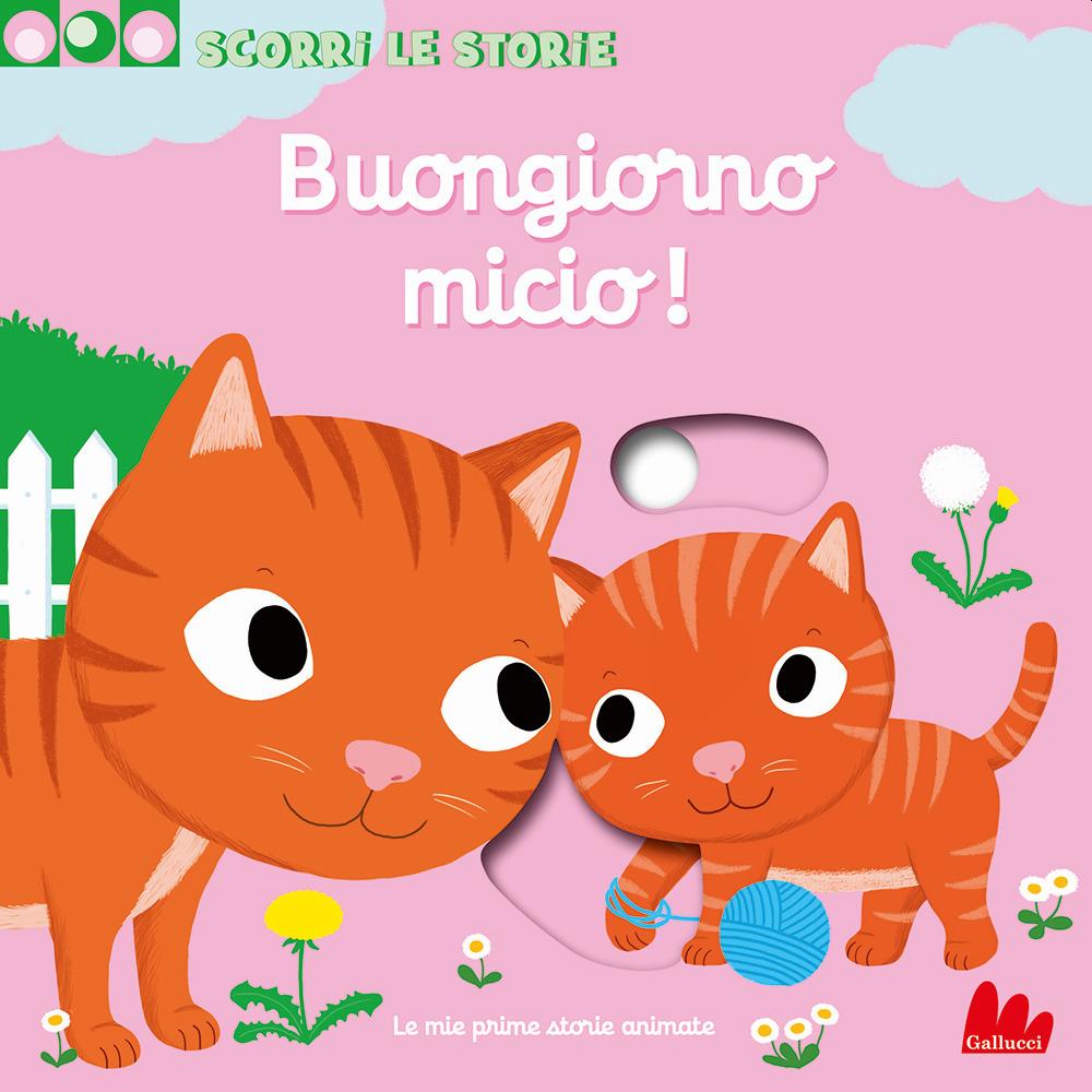 Vorderes Coverbild Buongiorno Micio! Scorri le storie