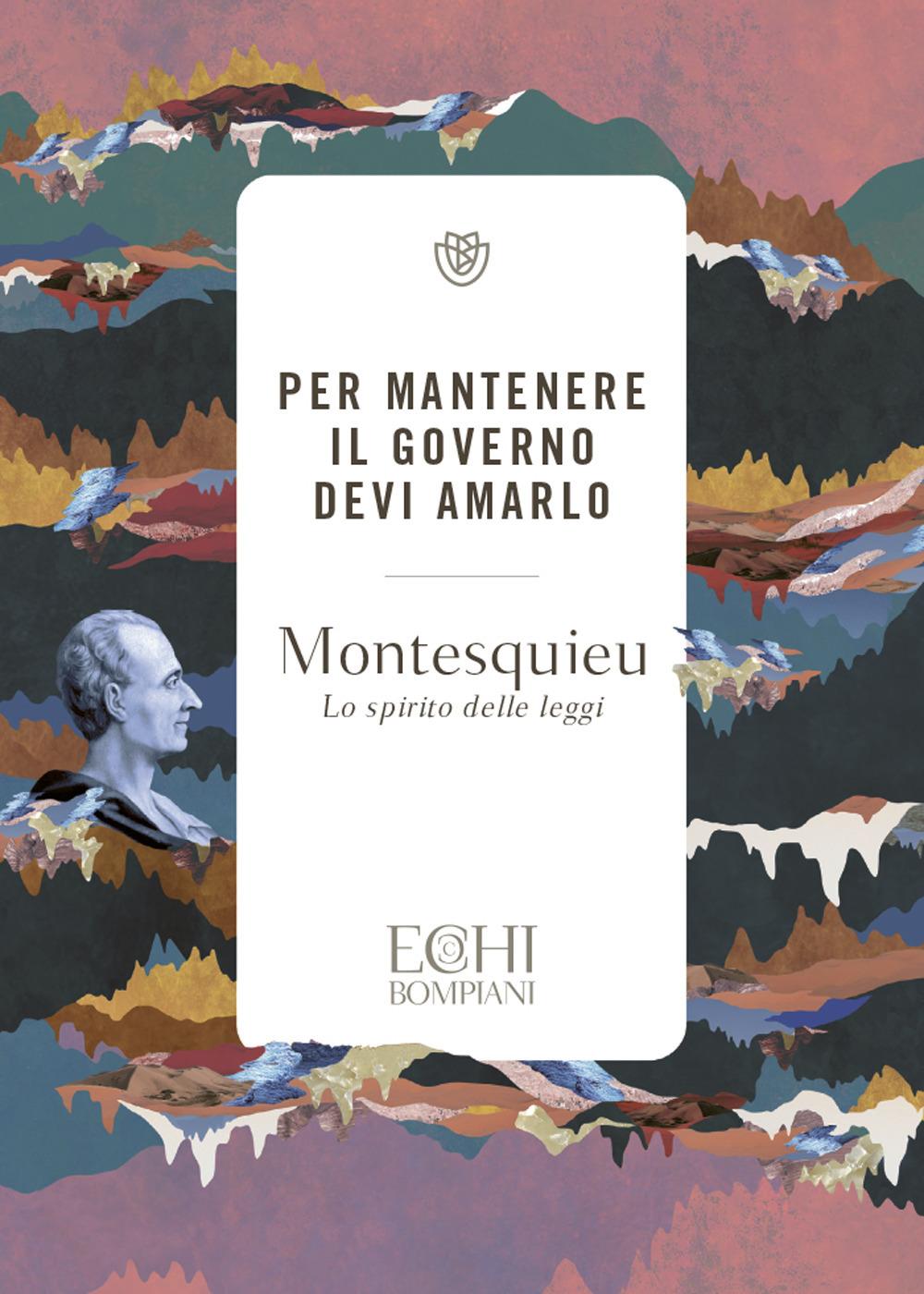Vorderes Coverbild Per mantenere il governo devi amarlo. Lo spirito delle leggi