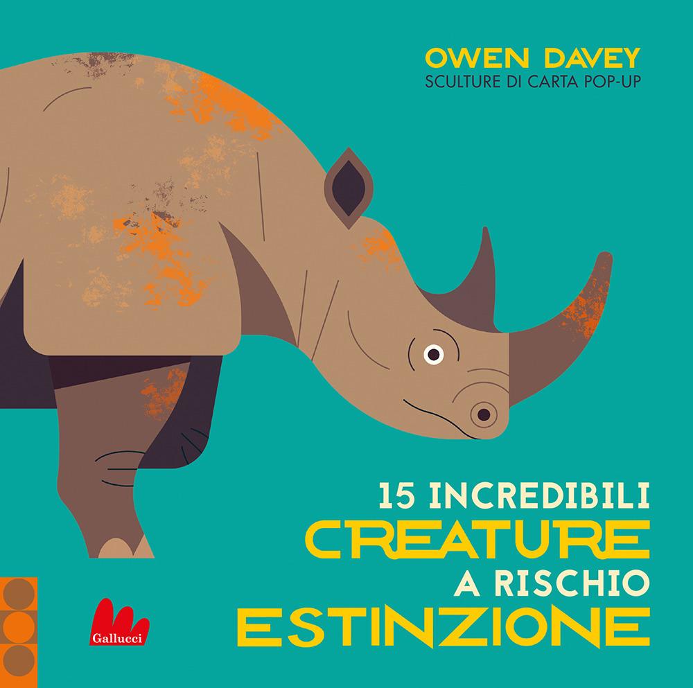 Vorderes Coverbild 15 incredibili creature a rischio estinzione