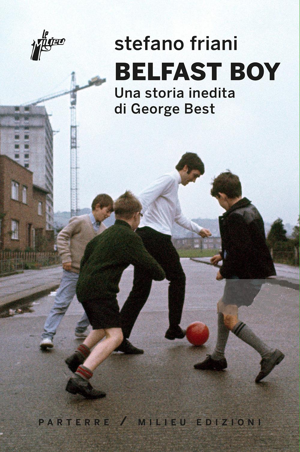 Vorderes Coverbild Belfast boy. Una storia inedita di George Best