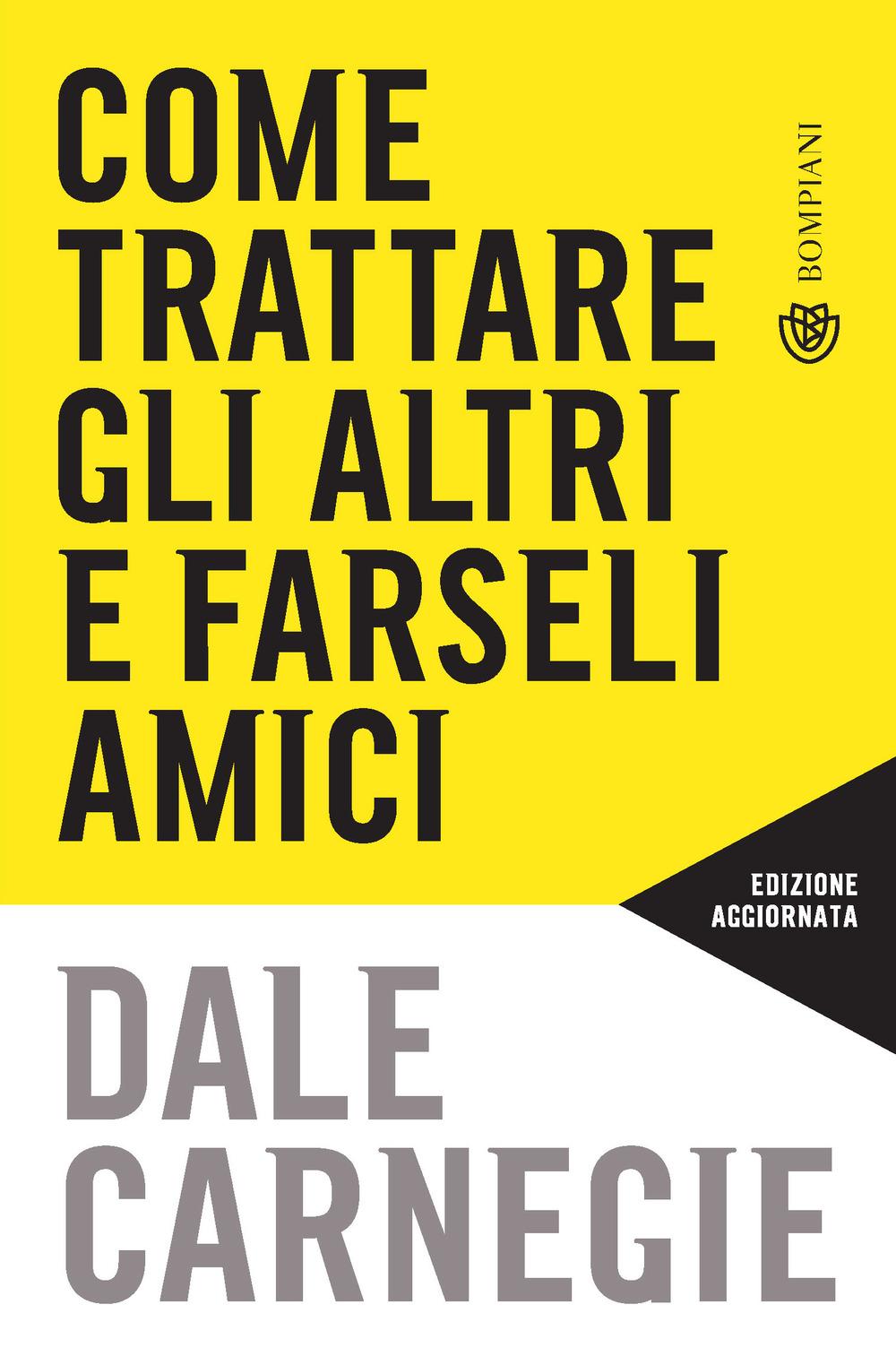 Vorderes Coverbild Come trattare gli altri e farseli amici
