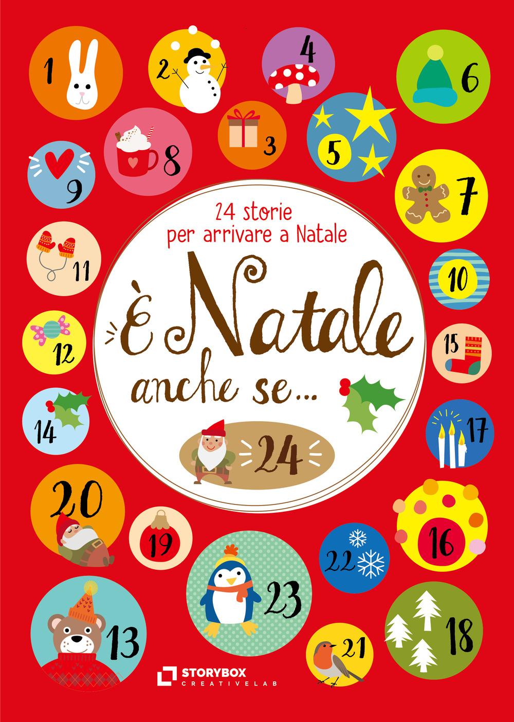Vorderes Coverbild È Natale anche se... 24 storie per arrivare a Natale. Ediz. ad alta leggibilità