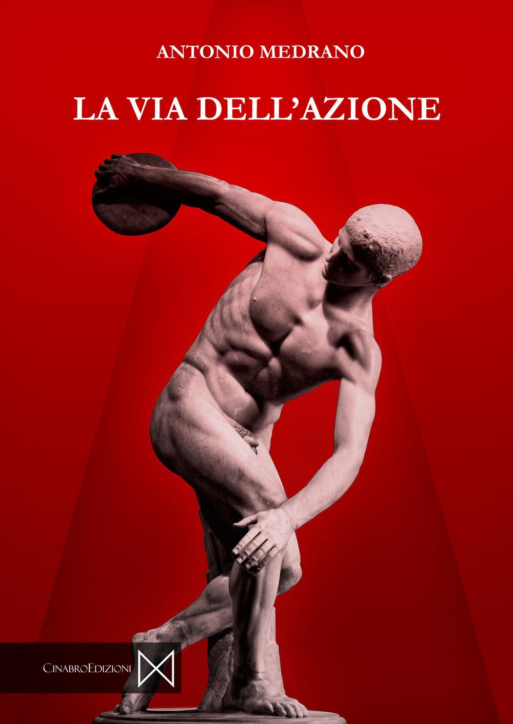 Vorderes Coverbild La via dell'azione. L'agire giusto e corretto di fronte al disordine attivistico