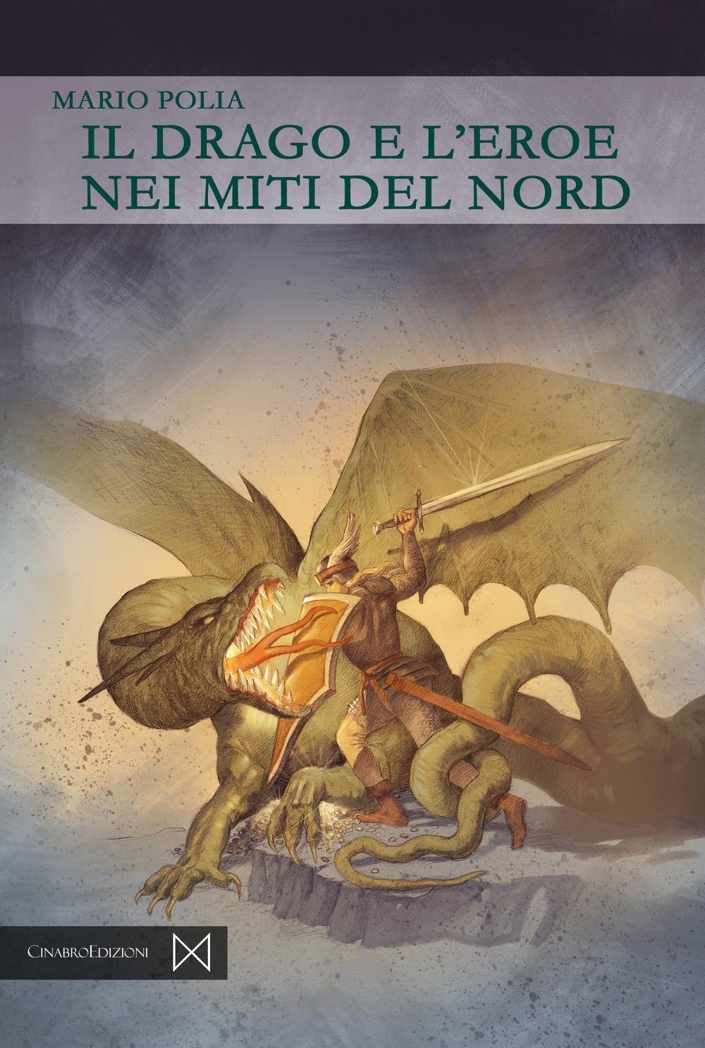 Vorderes Coverbild Il drago e l'eroe nei miti del Nord