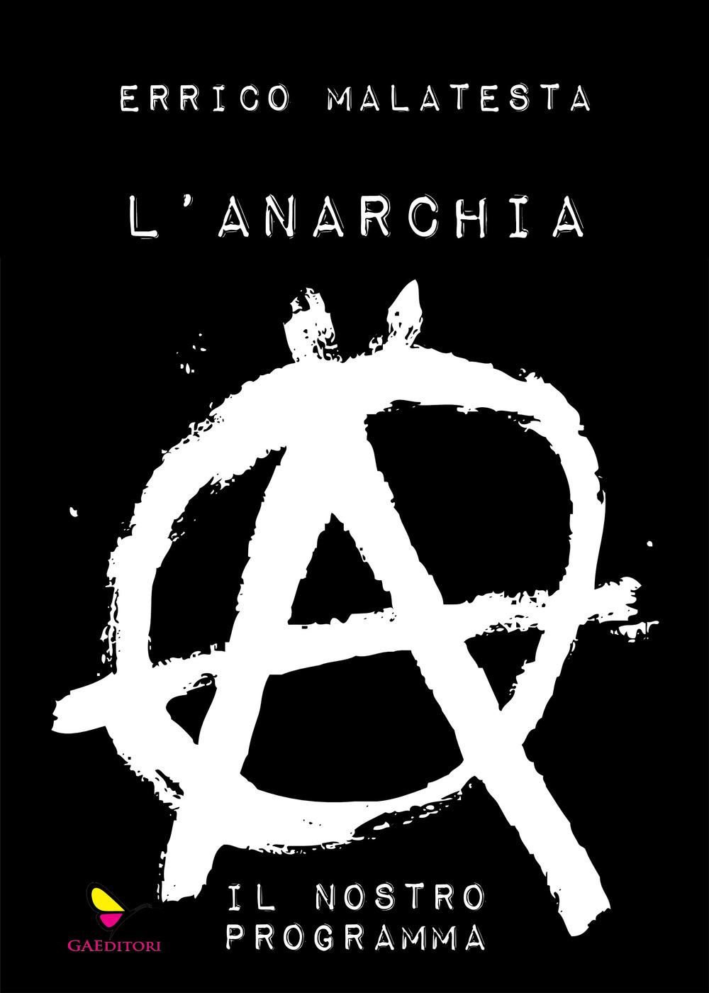 Vorderes Coverbild L' anarchia. Il nostro programma