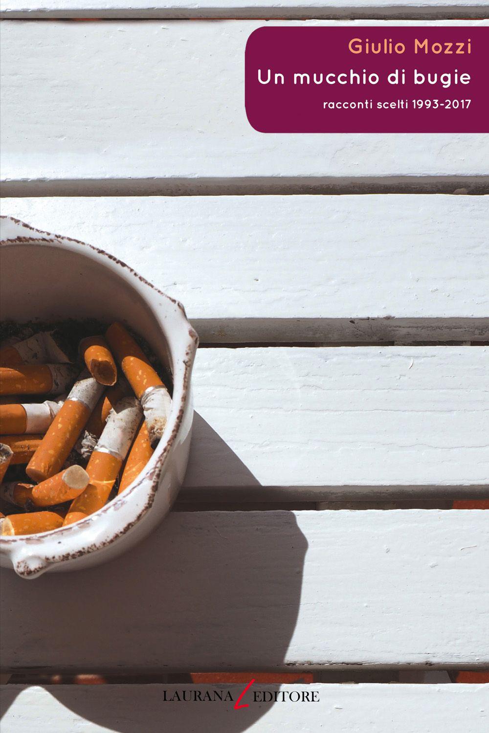 Vorderes Coverbild Un mucchio di bugie. Racconti scelti 1993-2017