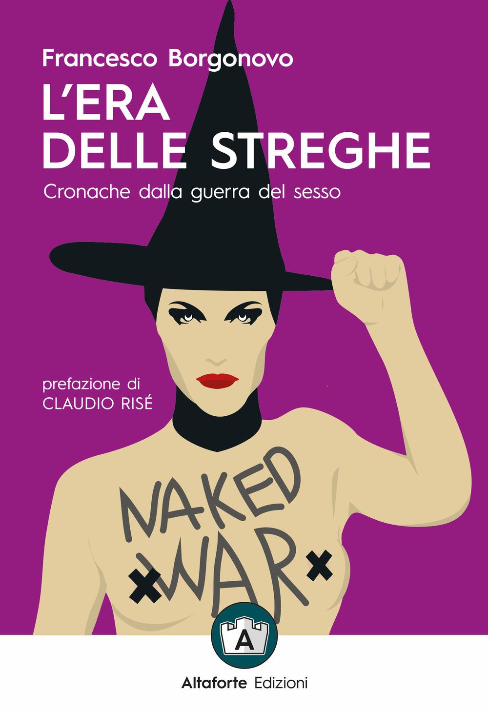 Vorderes Coverbild L' era delle streghe. Cronache dalla guerra del sesso