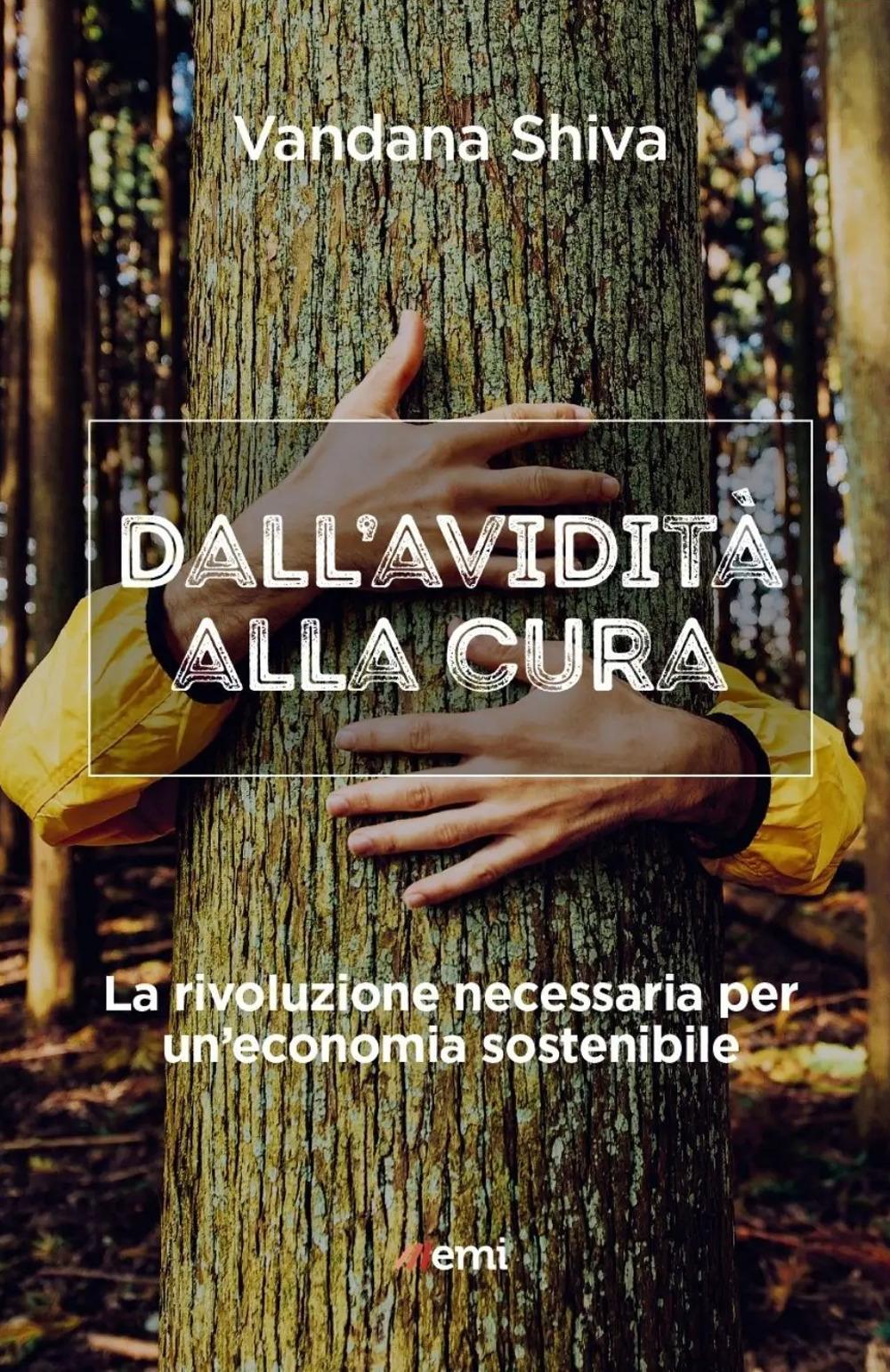 Vorderes Coverbild Dall'avidità alla cura. La rivoluzione necessaria per un'economia sostenibile