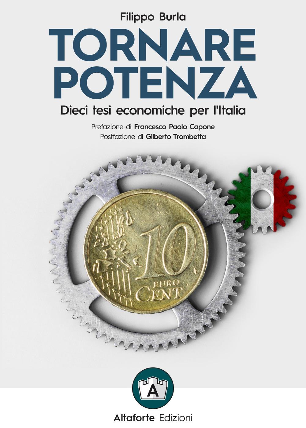 Vorderes Coverbild Tornare potenza. Dieci tesi economiche per l'Italia