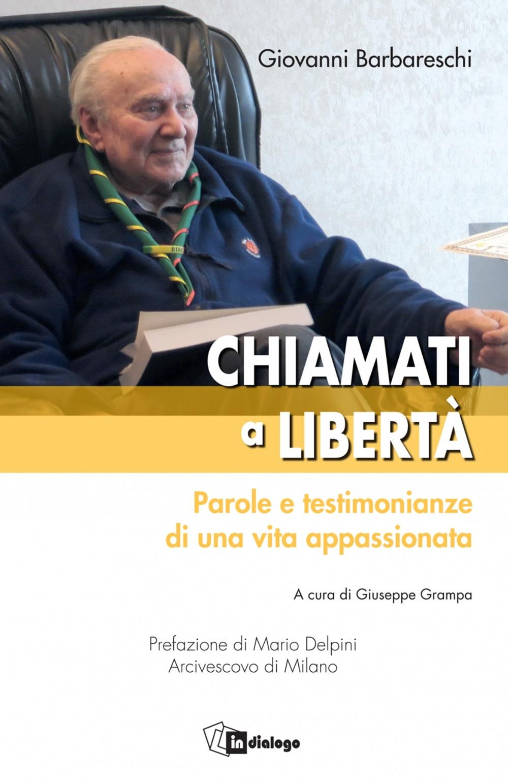 Vorderes Coverbild Chiamati a libertà. Parole e testimonianze di una vita appassionata