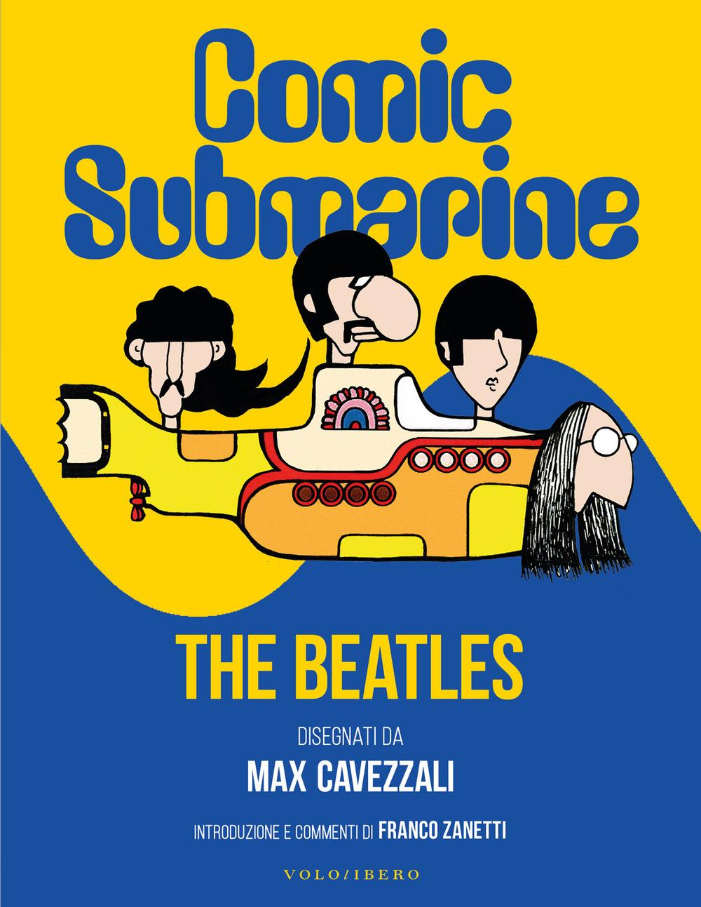 Vorderes Coverbild Comic submarine. The Beatles disegnati da Massimo Cavezzali