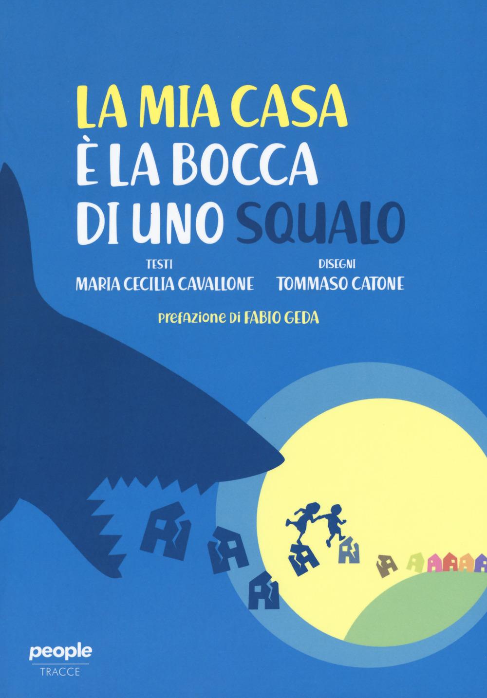 Vorderes Coverbild La mia casa è la bocca di uno squalo