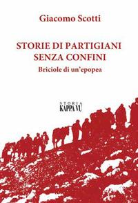 Vorderes Coverbild Storie di partigiani senza confini. Briciole di un'epopea