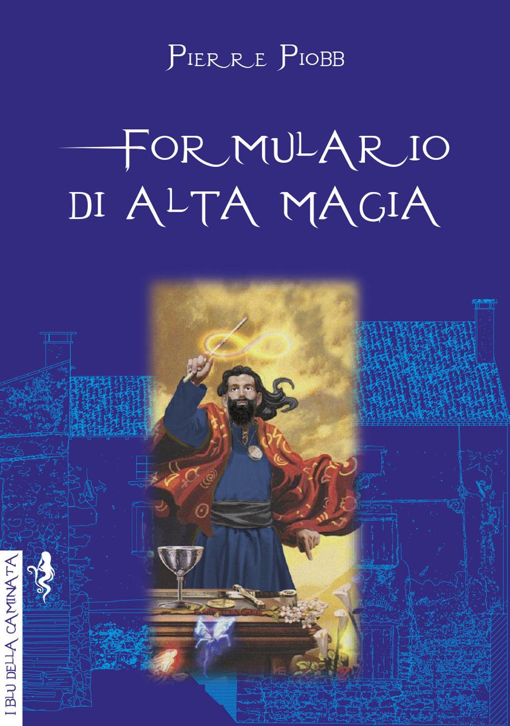 Vorderes Coverbild Formulario di alta magia. Tratto da antichi libri
