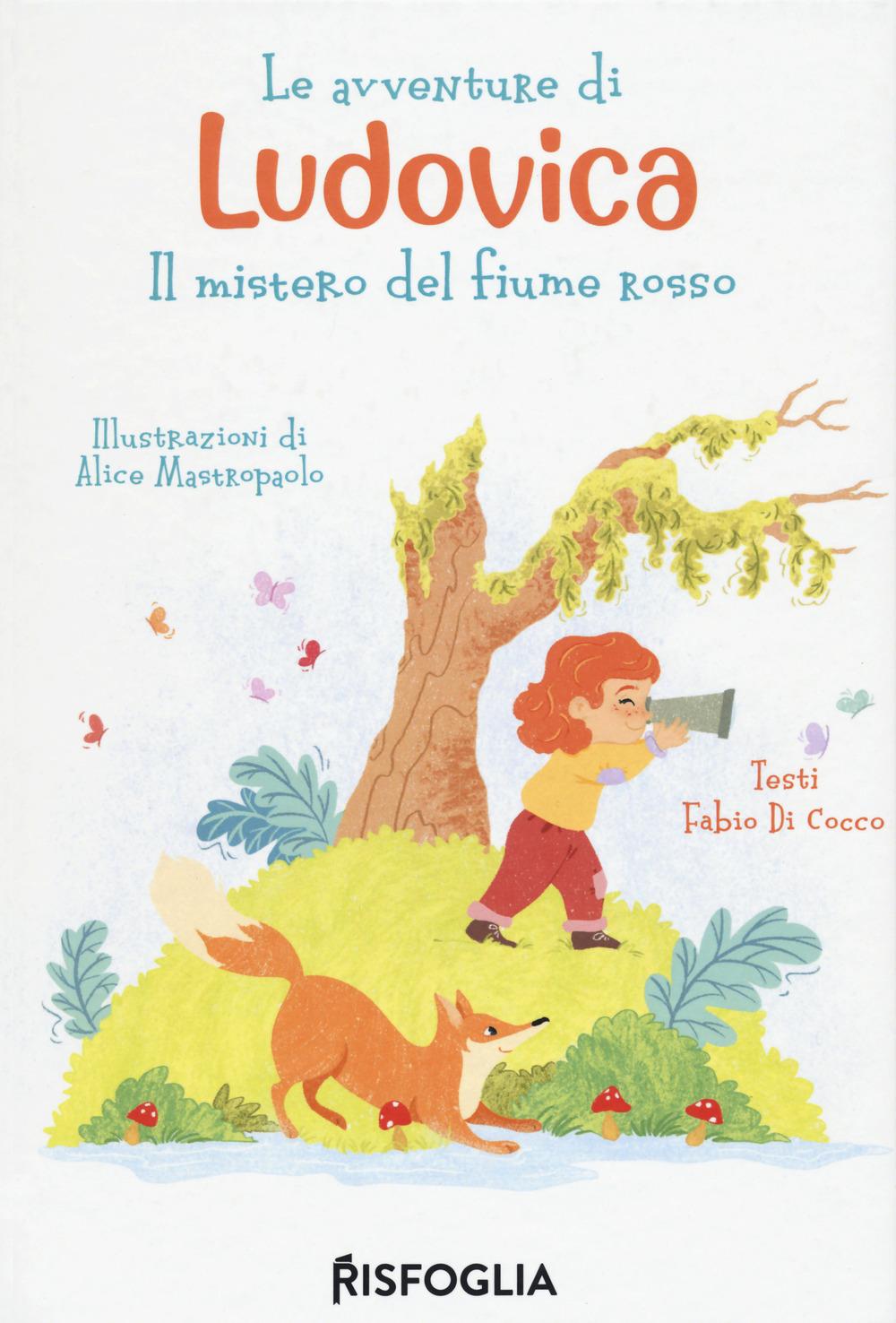 Vorderes Coverbild Le avventure di Ludovica. Il mistero del fiume rosso