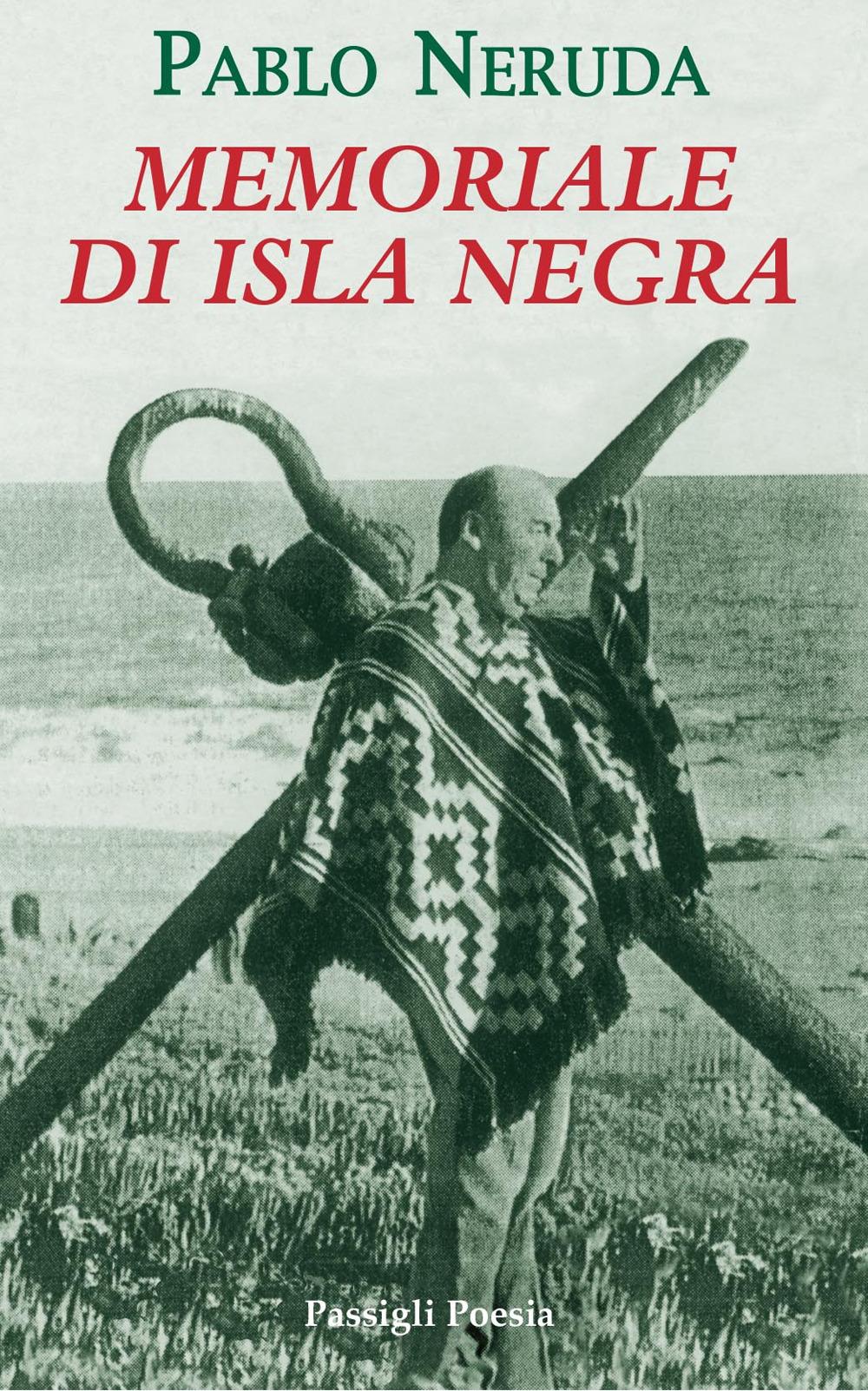 Vorderes Coverbild Memoriale di Isla Negra. Testo spagnolo a fronte