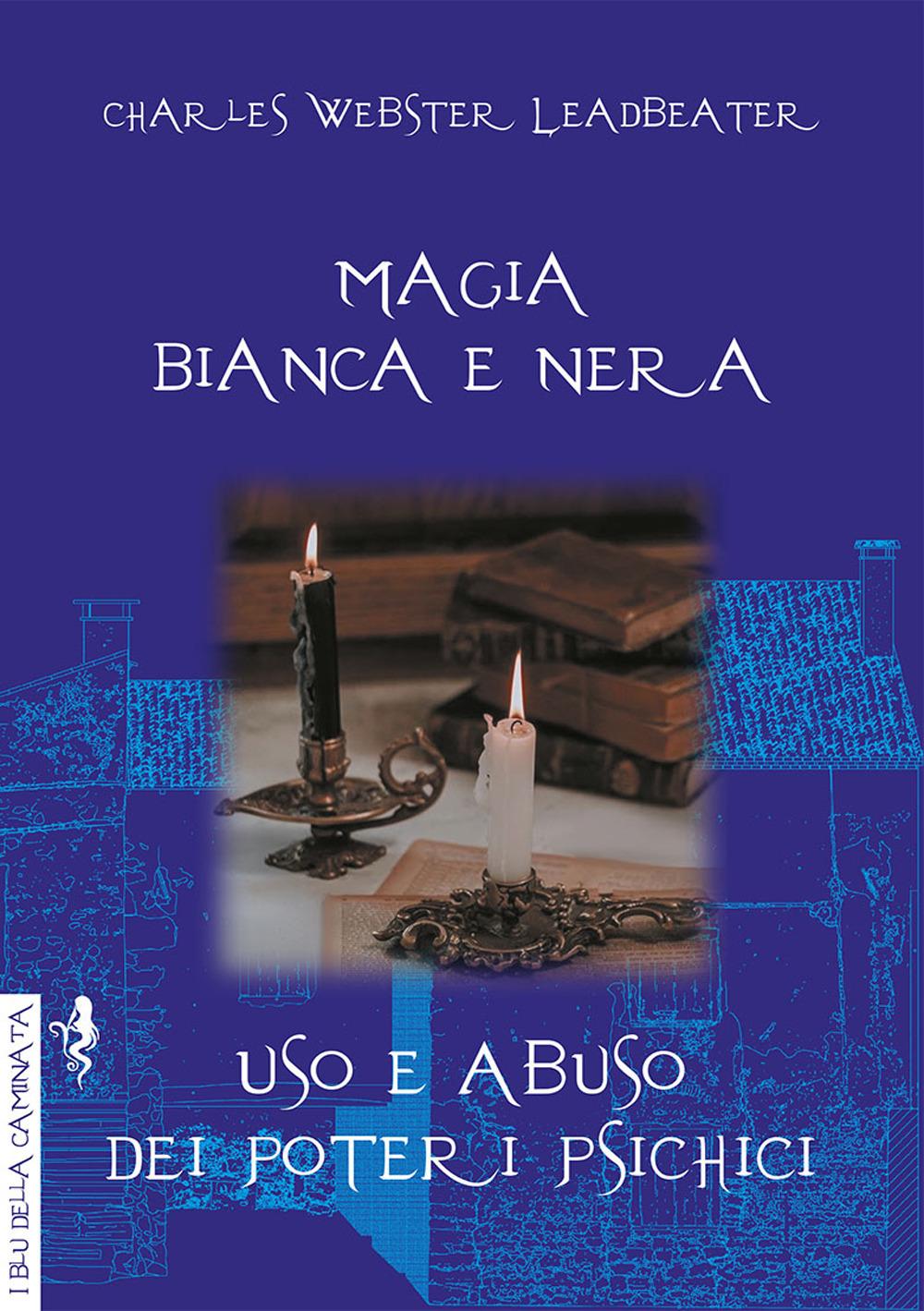 Vorderes Coverbild Magia bianca e nera. Uso e abuso dei poteri psichici