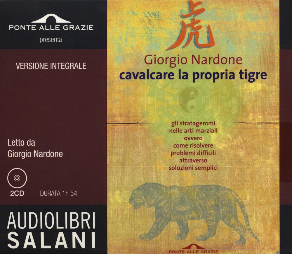 Vorderes Coverbild Cavalcare la propria tigre letto da Giorgio Nardone