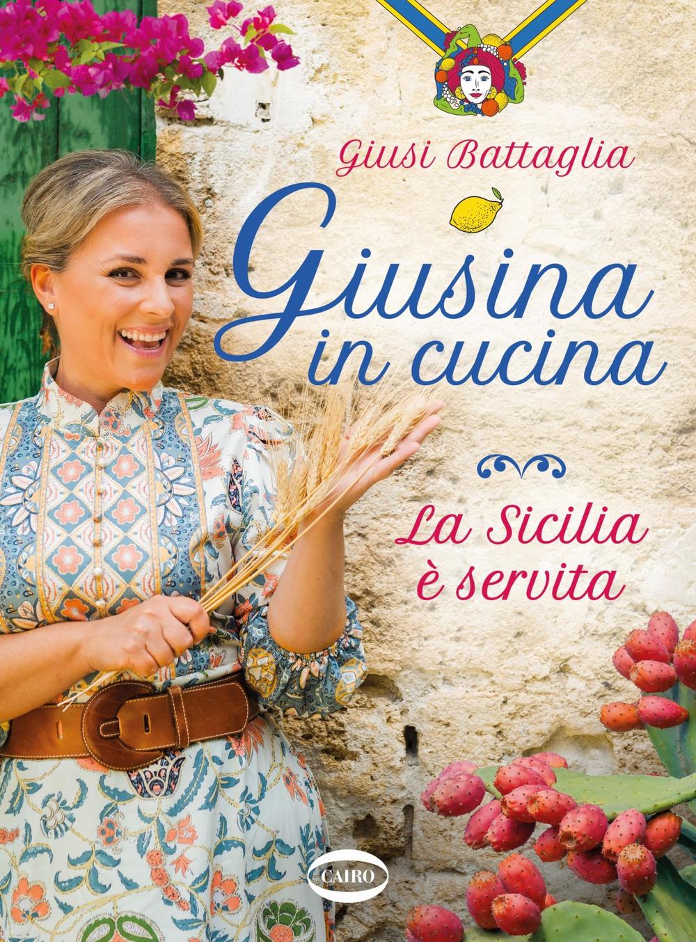 Vorderes Coverbild Giusina in cucina. La Sicilia è servita