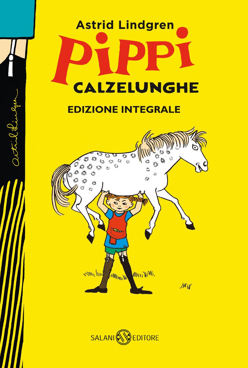 Vorderes Coverbild Pippi Calzelunghe. Ediz. 75 anni. Ediz. integrale