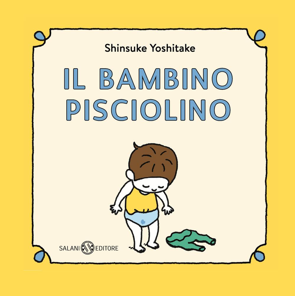 Vorderes Coverbild Il bambino Pisciolino
