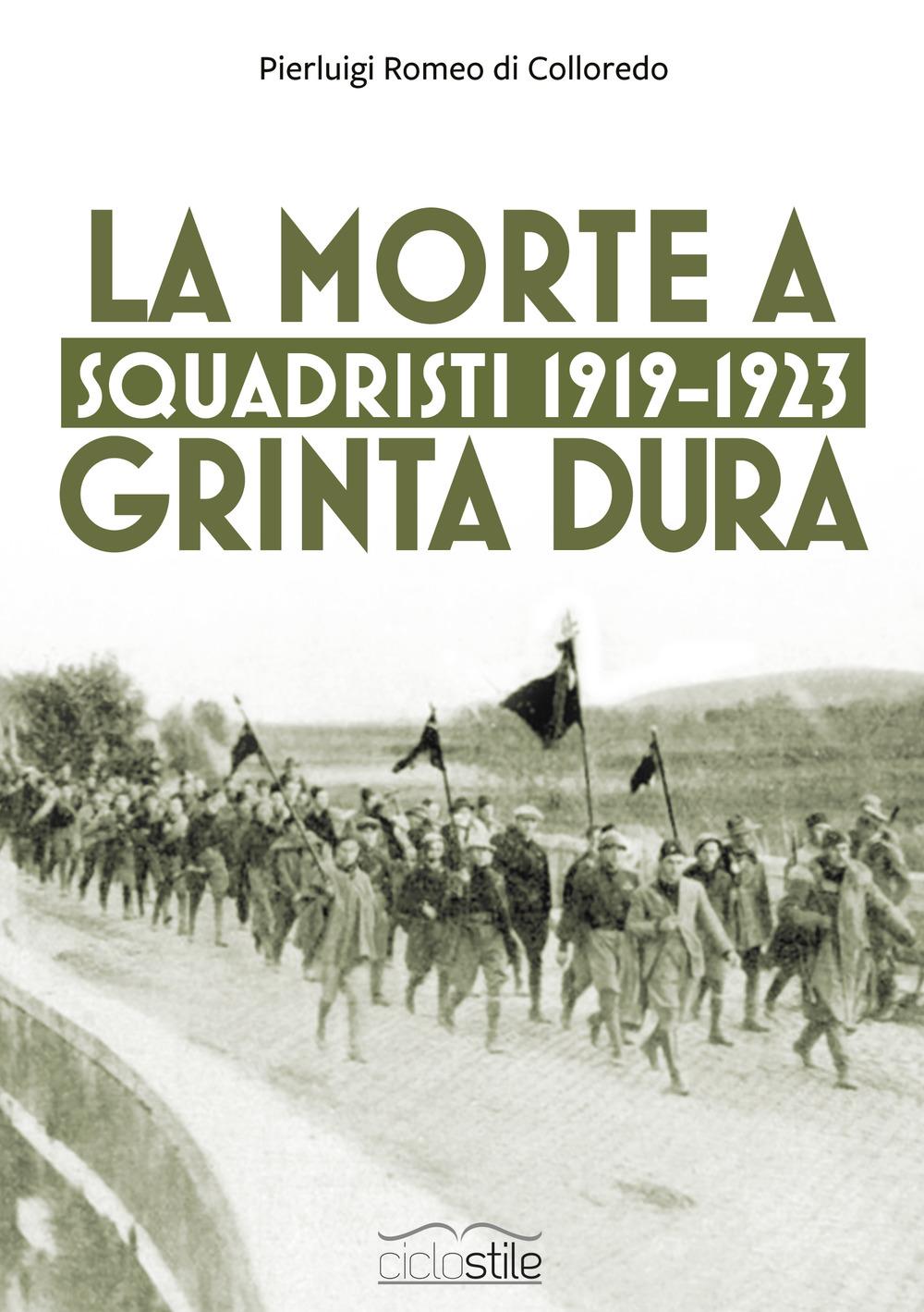Vorderes Coverbild Squadristi 1919-1923. La morte a grinta dura