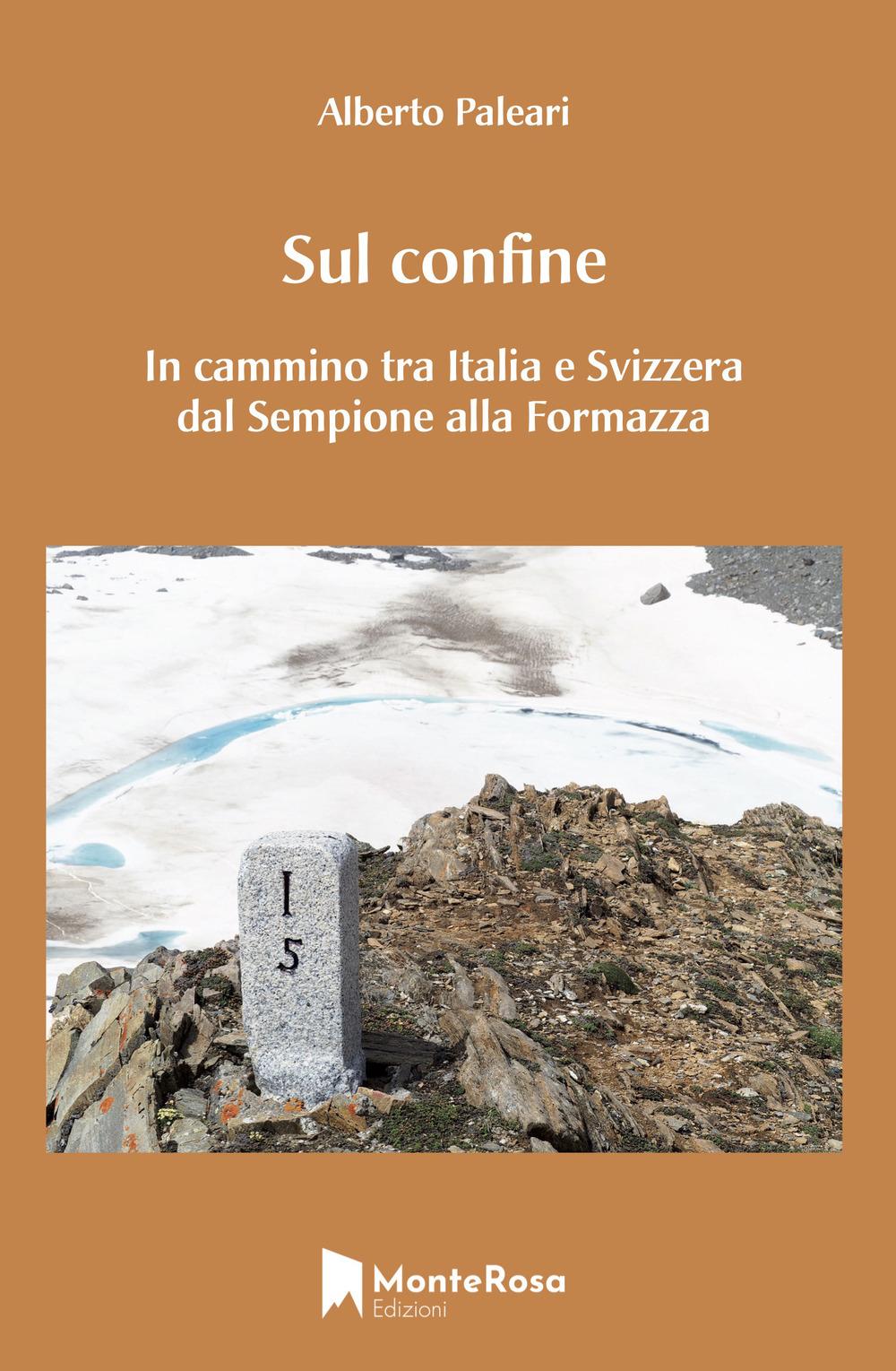 Vorderes Coverbild Sul confine. In cammino tra Italia e Svizzera dal Sempione alla Formazza