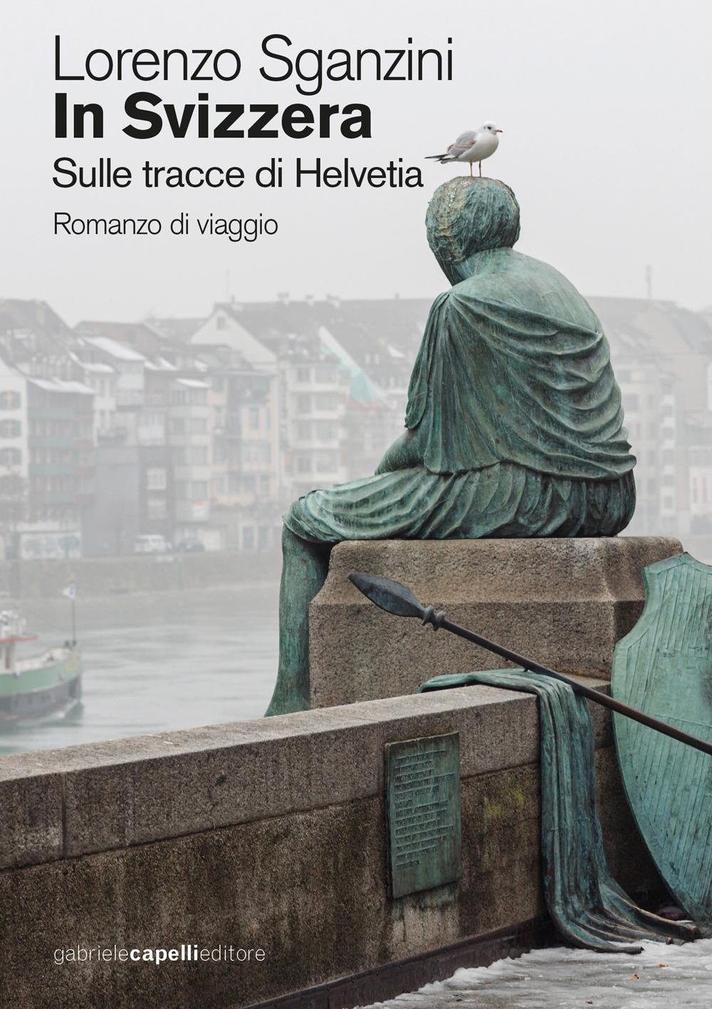 Vorderes Coverbild In Svizzera. Sulle tracce di Helvetia