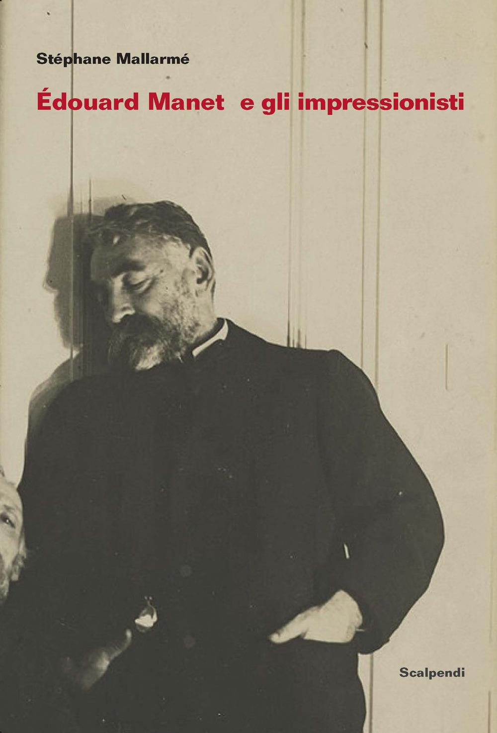 Vorderes Coverbild Édouard Manet e gli Impressionisti e altri scritti su Manet di Antonin Proust
