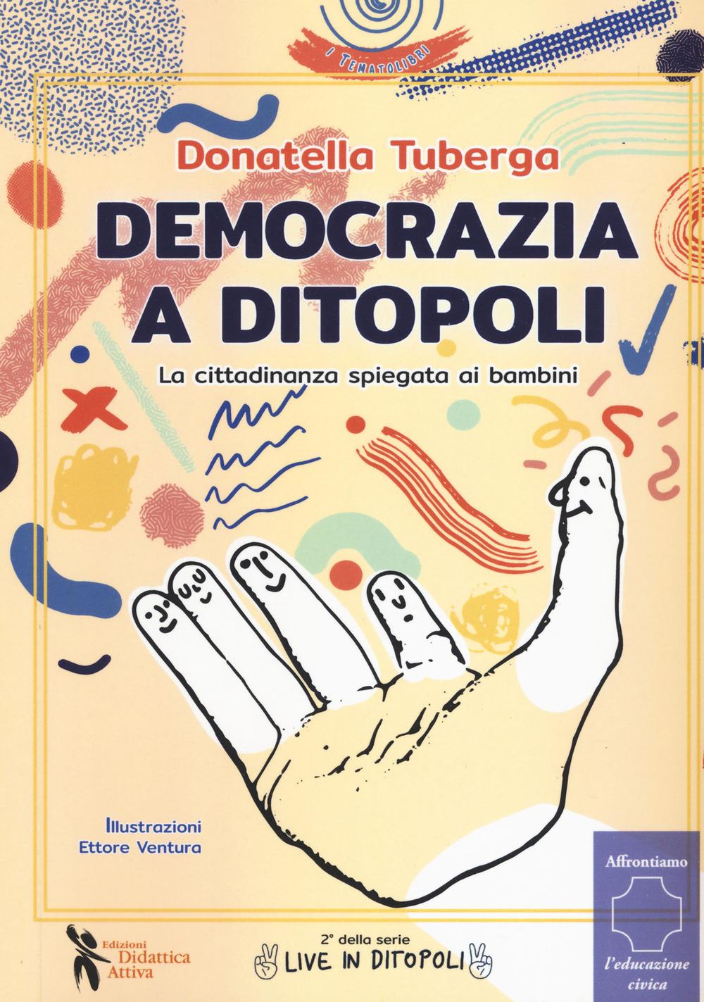 Vorderes Coverbild Democrazia a Ditopoli. La cittadinanza spiegata ai bambini