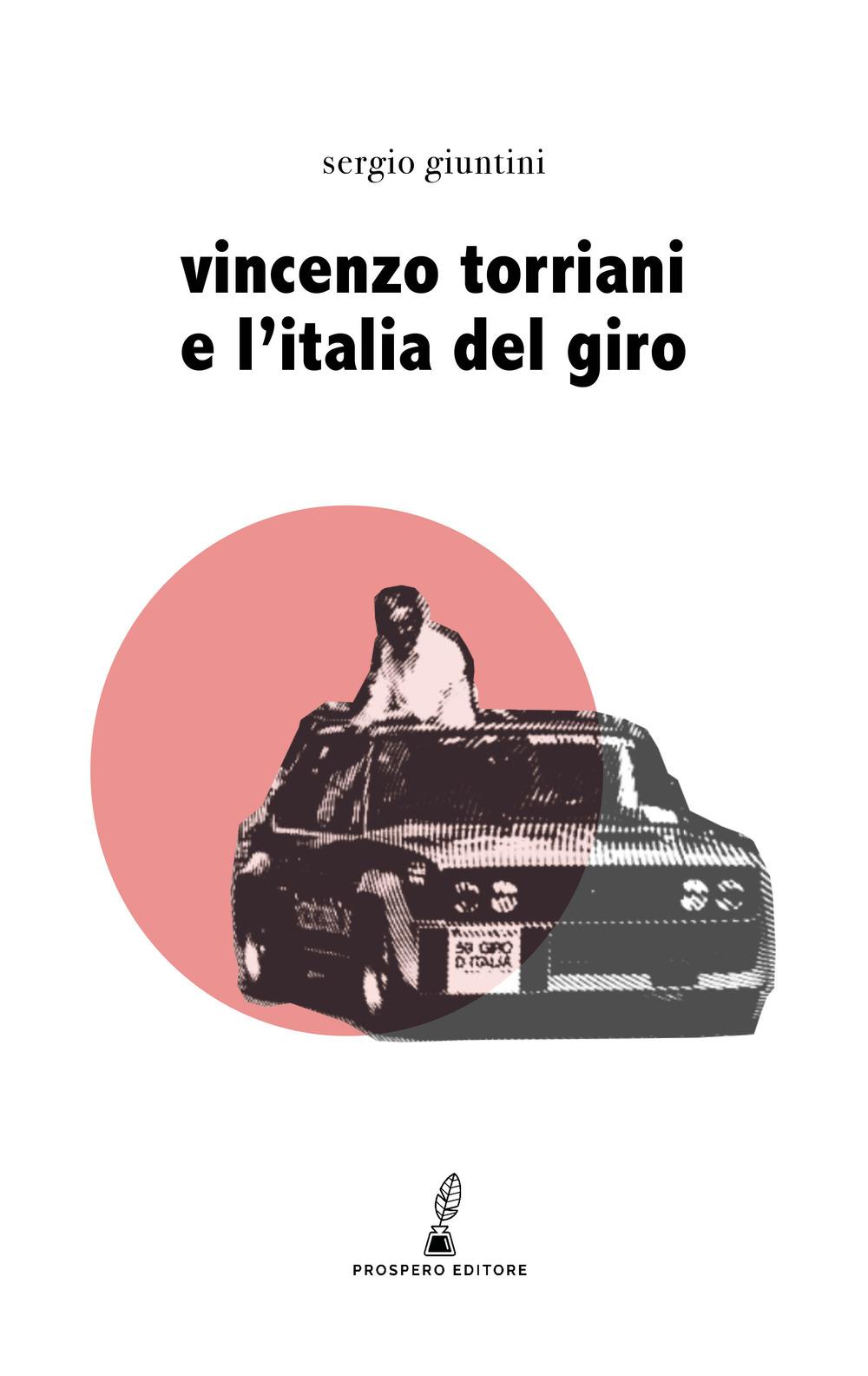 Vorderes Coverbild Vincenzo Torriani e l'Italia del Giro