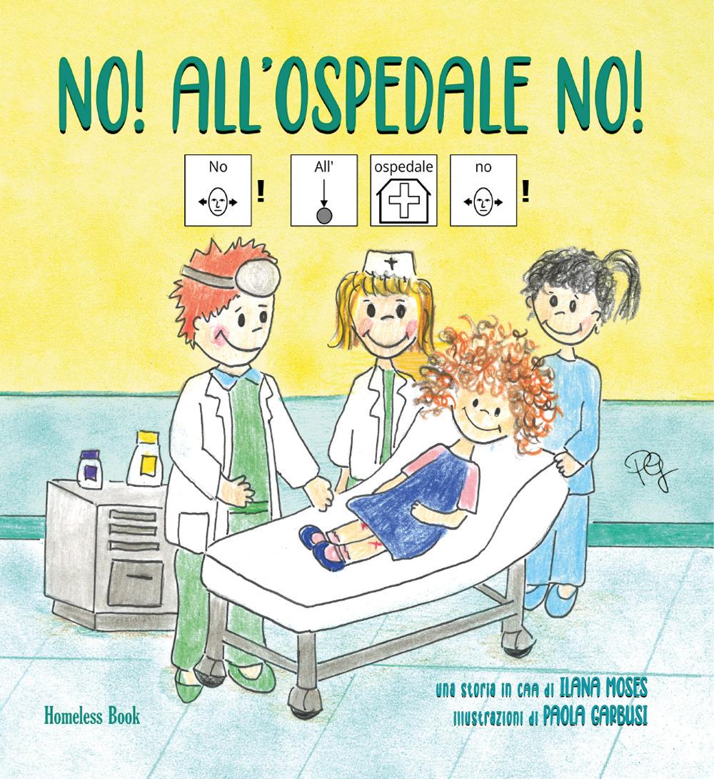 Vorderes Coverbild No! All'ospedale no! In CAA (Comunicazione Aumentativa Alternativa)