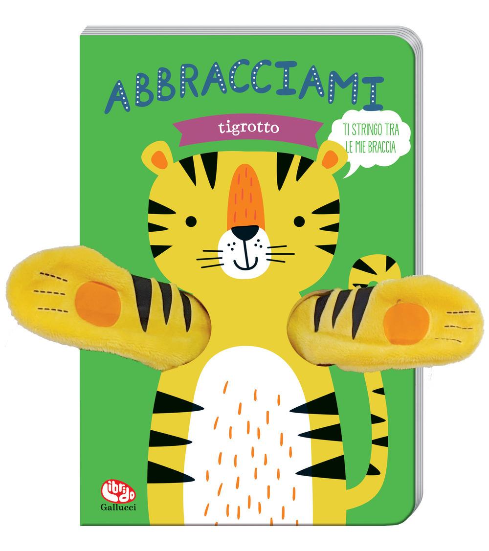 Vorderes Coverbild Abbracciami tigrotto