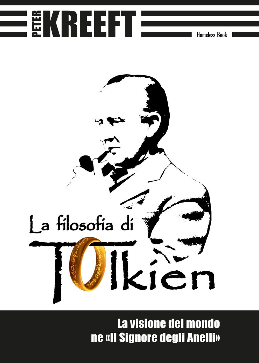 Vorderes Coverbild La filosofia di Tolkien. La visione del mondo ne 'Il Signore degli Anelli'