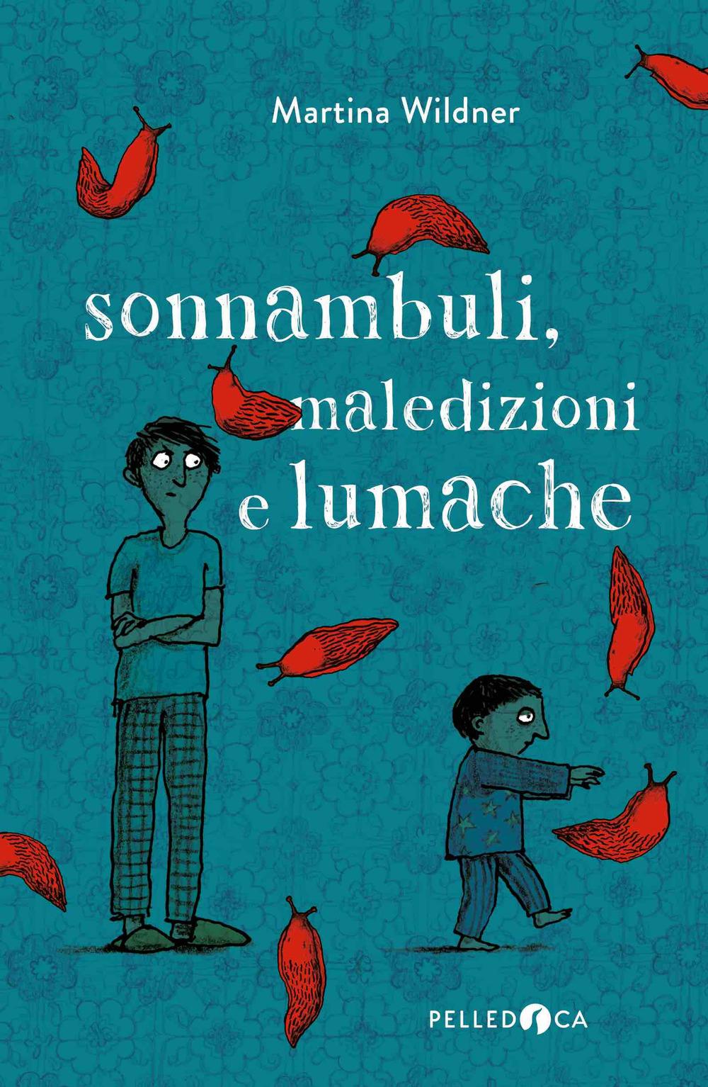 Vorderes Coverbild Sonnambuli, maledizioni e lumache